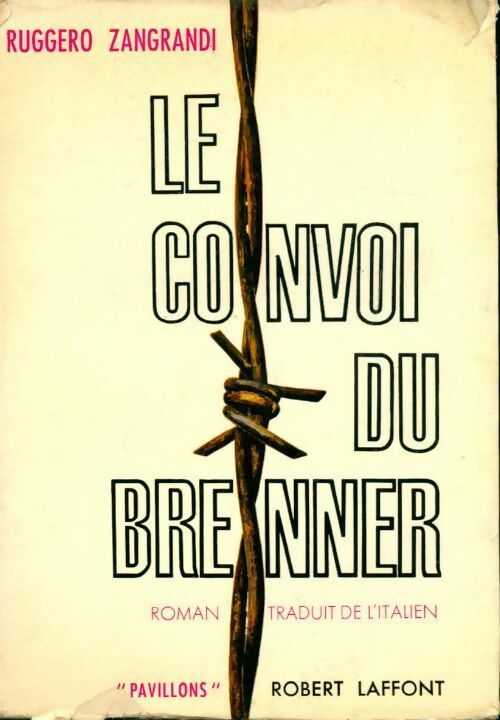 Livrenpoche : Le convoi du brenner - Ruggero Zangrandi - Livre