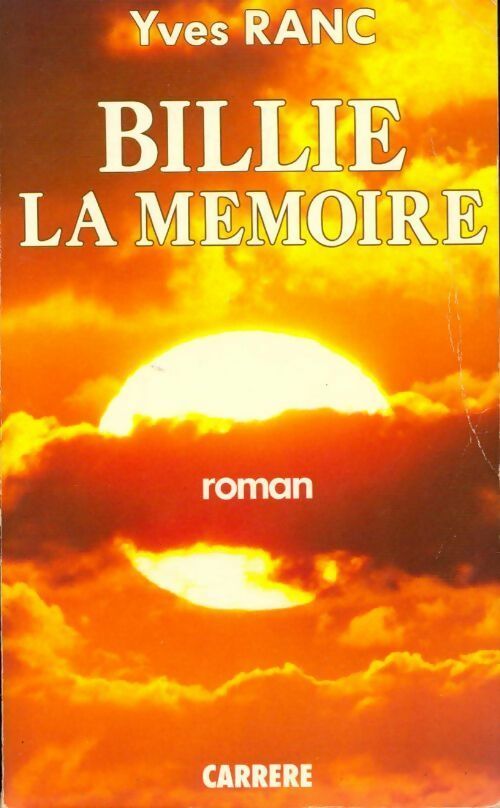 Billie la mémoire - Yves Ranc -  Carrère GF - Livre