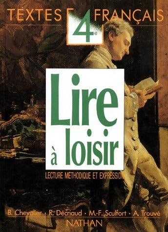 Livrenpoche : Lire à loisir 4e. Textes français - Collectif - Livre