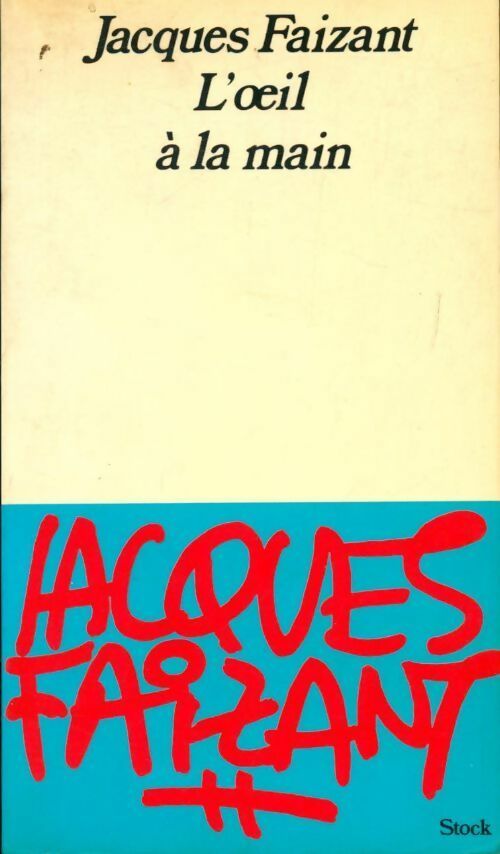 Livrenpoche : L'oeil à la main - Jacques Faizant - Livre