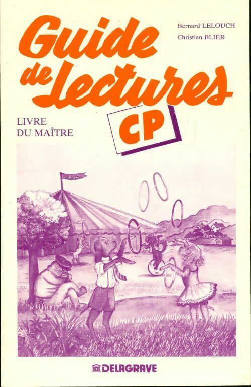 Livrenpoche : Français. guide de lectures CP. Livre du maître - Bernard Lelouch, Christian Blier - Livre