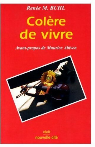 Livrenpoche : Colère de vivre - Renée M. Buhl - Livre