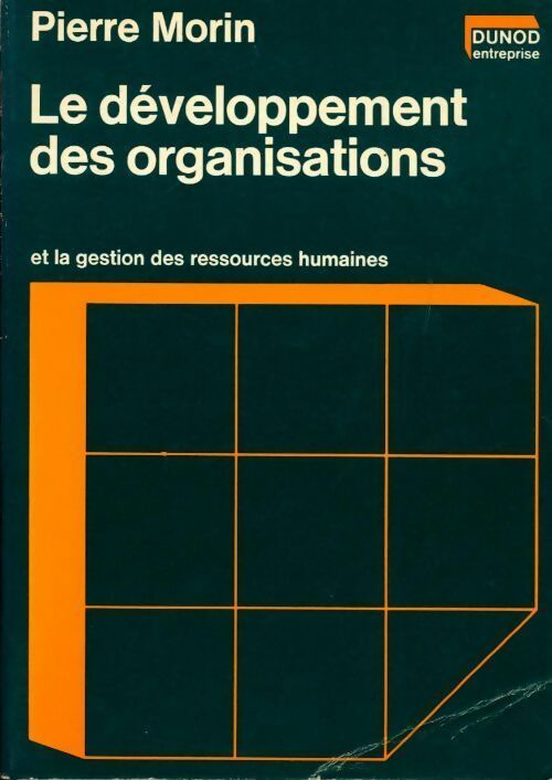 Livrenpoche : Le développement des organisations et la gestion des ressources humaines - Pierre Morin - Livre
