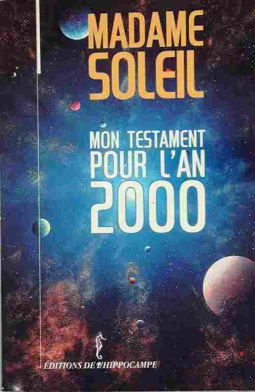 Livrenpoche : Mon testament pour l'an 2000 - Madame Soleil - Livre