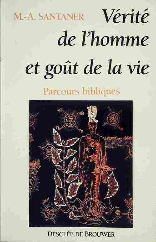 Livrenpoche : Vérité de l'homme et goût de la vie. Parcours bibliques - Marie-Abdon Santaner - Livre