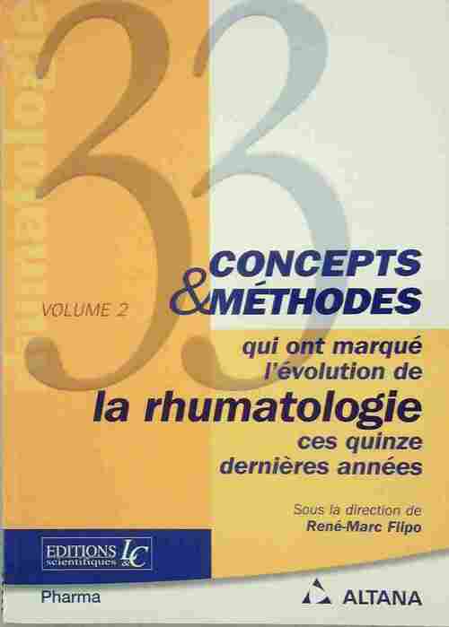 Livrenpoche : 33 concepts & méthodes qui ont marqué l'évolution de la rhumatologie ces quinze dernières années - René-Marc Flipo - Livre