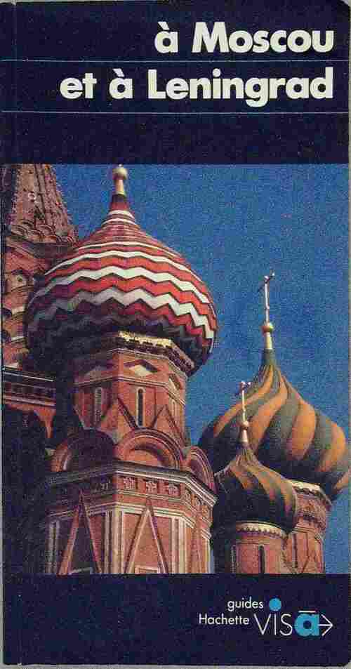 Livrenpoche : A Moscou et à Léningrad - Anne Daubenton, Anne Duruflé - Livre