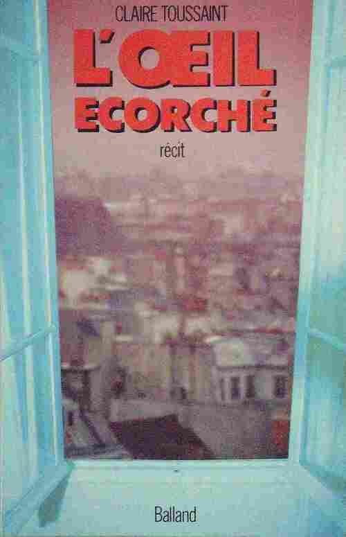 Livrenpoche : L'oeil écorché - Claire Toussaint - Livre