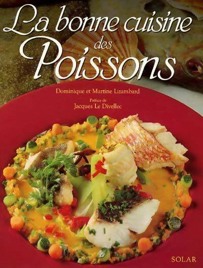 Livrenpoche : La bonne cuisine des poissons - Dominique Lizambard - Livre