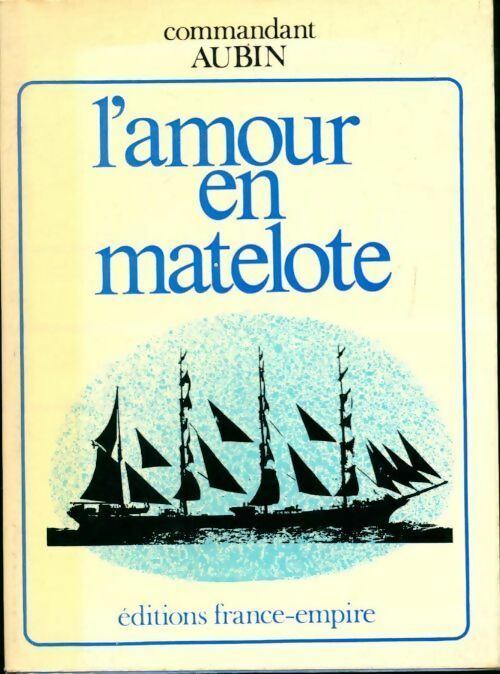 Livrenpoche : L'amour en matelote - Georges Aubin - Livre
