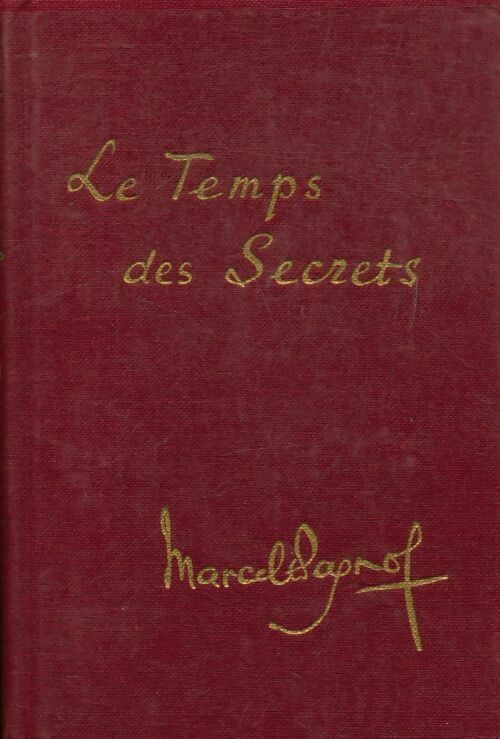 Livrenpoche : Le temps des secrets - Marcel Pagnol - Livre