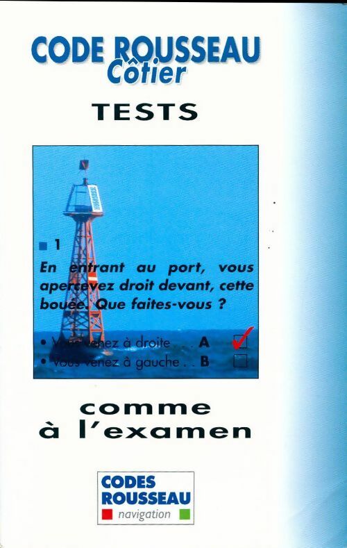 Livrenpoche : Code rousseau côtier. Tests comme à l'examen - Collectif - Livre
