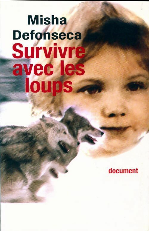 Livrenpoche : Survivre avec les loups - Misha Defonseca - Livre