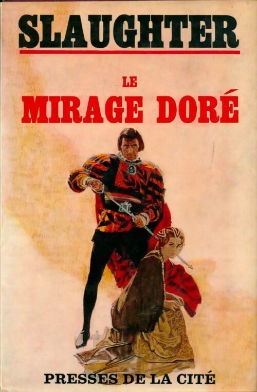 Livrenpoche : Le mirage doré - Frank Gill Slaughter - Livre