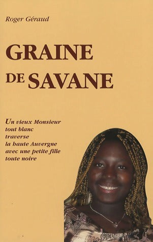 Livrenpoche : Graine de savane - Roger Geraud - Livre