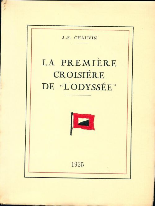 Livrenpoche : La première croisière de l'Odyssée - Jean-François Chauvin - Livre