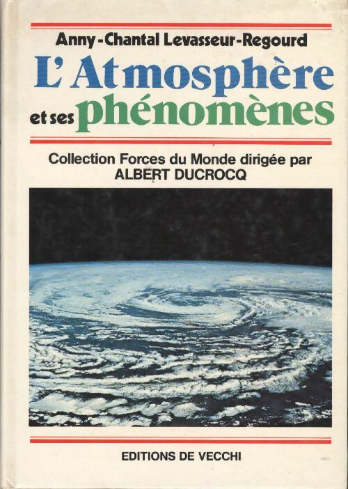 Livrenpoche : L'atmosphère et ses phénomènes - Anne-Chantal Levasseur-Regourd - Livre