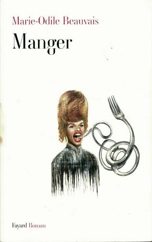 Livrenpoche : Manger - Marie-Odile Beauvais - Livre