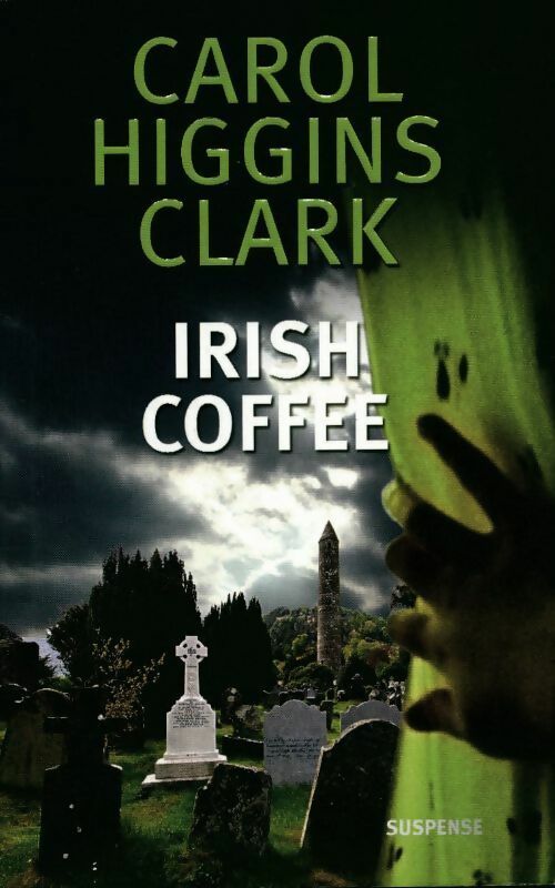 Livrenpoche : Irish Coffee - Carol Higgins Clark - Livre