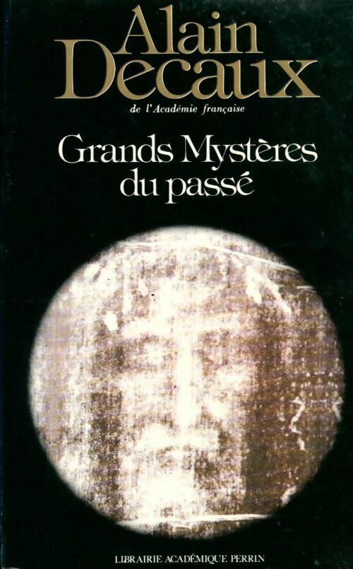 Livrenpoche : Les grands mystères du passé - Alain Decaux - Livre