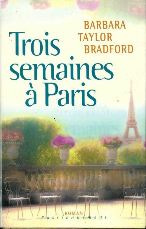 Livrenpoche : Trois semaines à Paris - Barbara Taylor Bradford - Livre