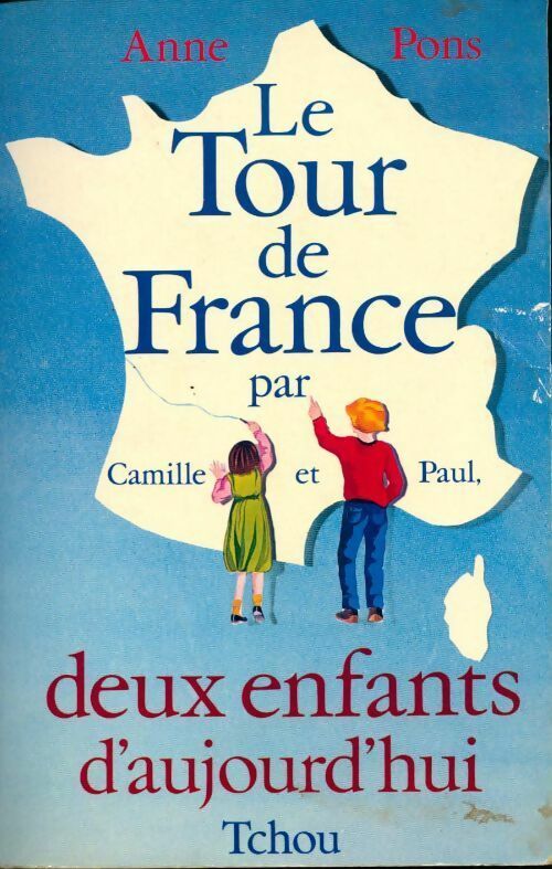 Livrenpoche : Le tour de France par Camille et Paul - Anne Pons - Livre