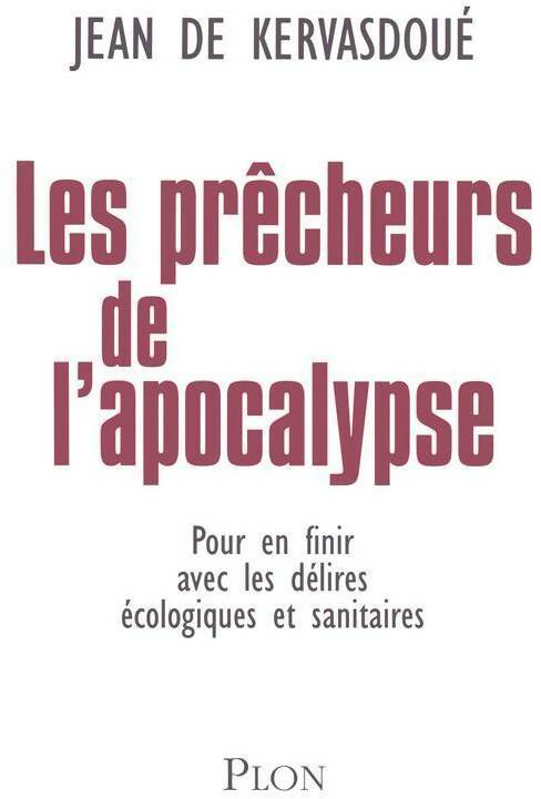 Livrenpoche : Les prêcheurs de l'apocalypse - Jean De Kervasdoué - Livre