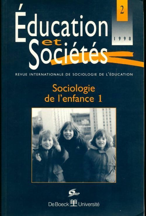Sociologie de l'enfance 1 n°1998/2 - Collectif -  Education et sociétés - Livre