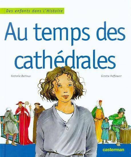 Au temps des cathédrales - Ginette Hoffmann - Livre