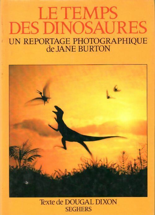 Livrenpoche : Le temps des dinosaures - Jane Burton - Livre