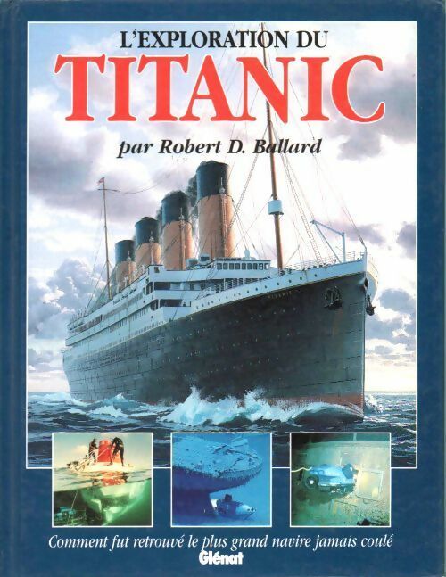 Livrenpoche : L'exploration du Titanic - Robert D. Ballard - Livre