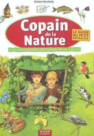 Livrenpoche : Copain de la nature - Christian Bouchardy - Livre