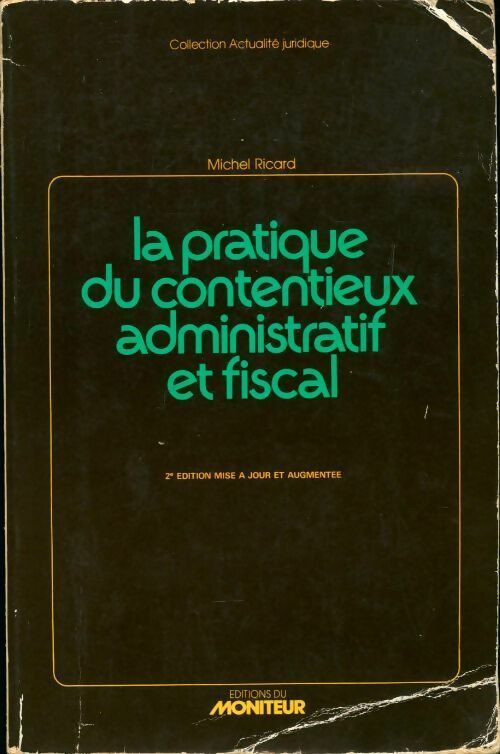 Livrenpoche : La pratique du contentieux administratif et fiscal - Michel Ricard - Livre
