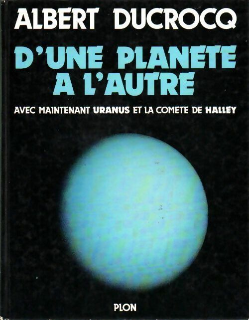 Livrenpoche : D'une planète a l'autre - Albert Ducrocq - Livre