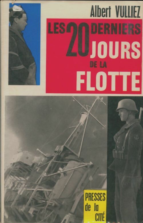 Livrenpoche : Les 20 derniers jours de la flotte - Cdt Albert Vulliez - Livre