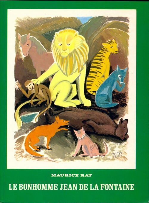 Livrenpoche : Le bonhomme Jean de la Fontaine - Maurice Rat - Livre