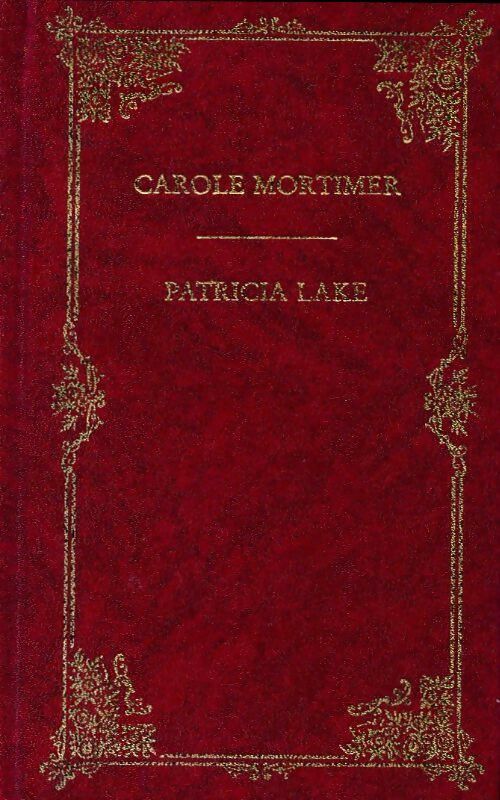 Passion à la une / L'amour au rendez-vous - Carole Mortimer ; Patricia Lake -  Prestige - Livre