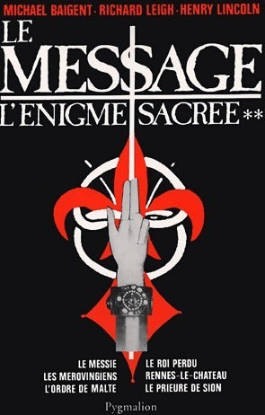Livrenpoche : L'énigme sacrée Tome II : Le message - Baigent - Michael Baigent - Richard Leigh Et Henry Lincoln - Livre