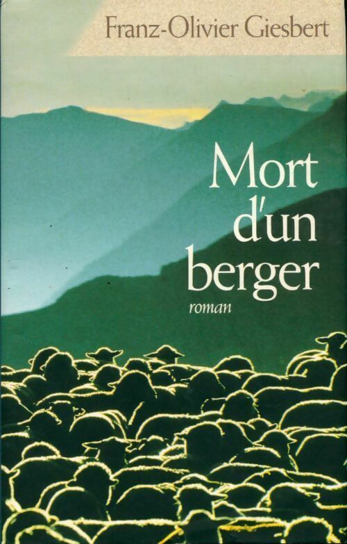 Livrenpoche : Mort d'un berger - Franz-Olivier Giesbert - Livre
