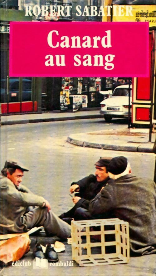 Livrenpoche : Canard au sang - Robert Sabatier - Livre