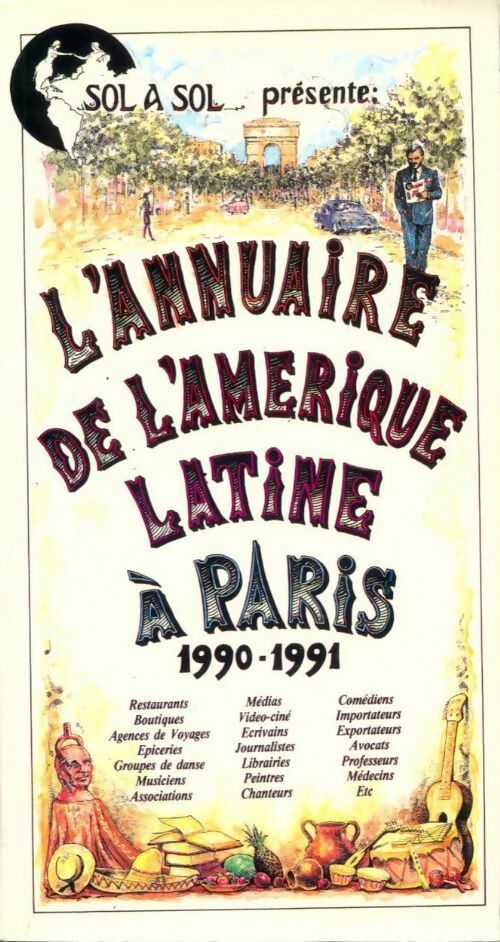 L'annuaire de l'Amérique latine à Paris 1990-1991 - Collectif -  Image et Page GF - Livre