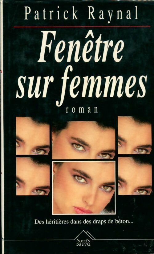 Livrenpoche : Fenêtre sur femmes - Patrick Raynal - Livre