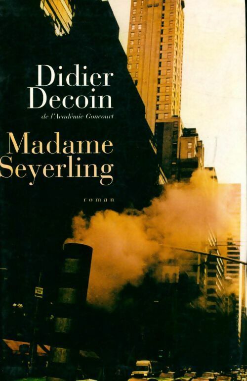Madame Seyerling - Didier Decoin -  Le Grand Livre du Mois GF - Livre