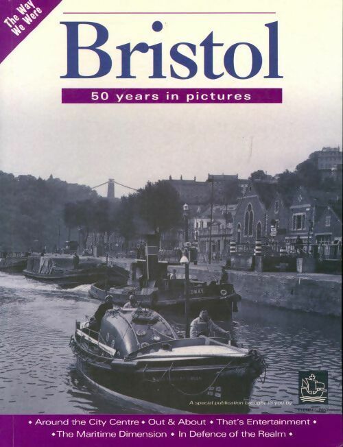 Livrenpoche : Bristol. 50 years in pictures - Clive Hardy - Livre