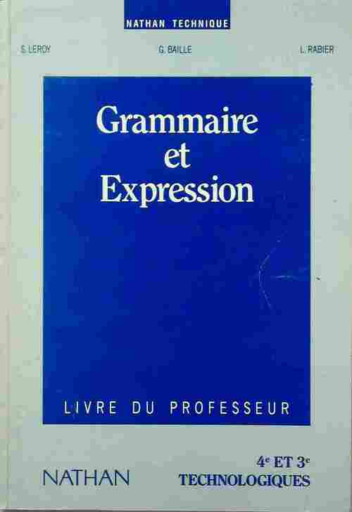 Grammaire et expression 4e et 3e technologiques. Livre du professeur - Collectif -  Nathan Technique - Livre