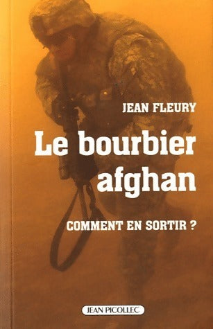 Livrenpoche : Le bourbier afghan. Comment en sortir ? - Jean Fleury - Livre