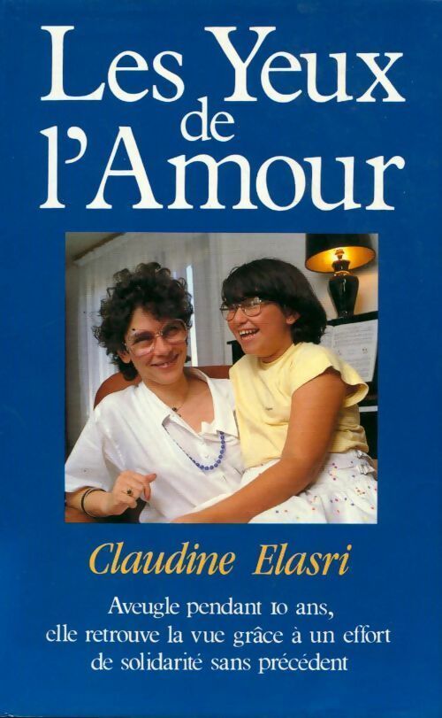 Livrenpoche : Les yeux de l'amour - Claudine Elasri - Livre