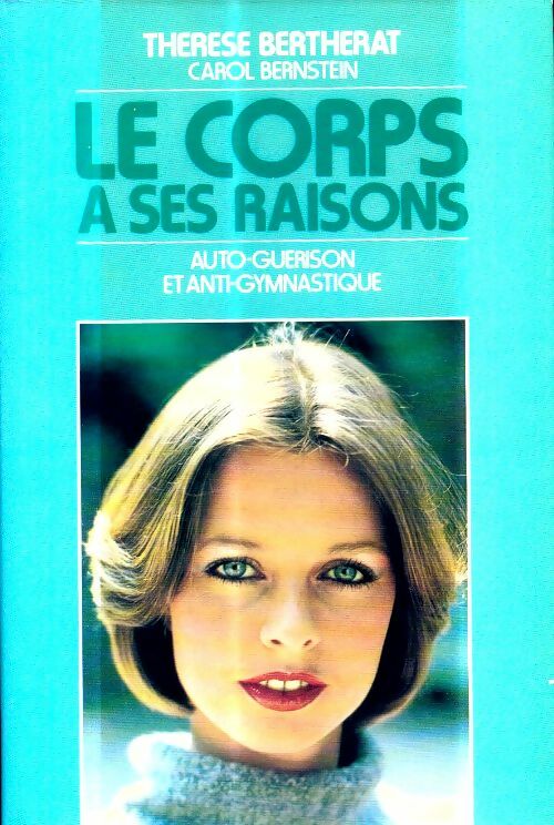 Livrenpoche : Le corps a ses raisons - Thérèse Bertherat - Livre