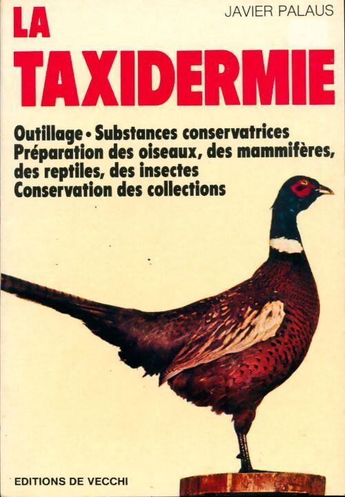 La taxidermie - Xavier Palaus - Livre