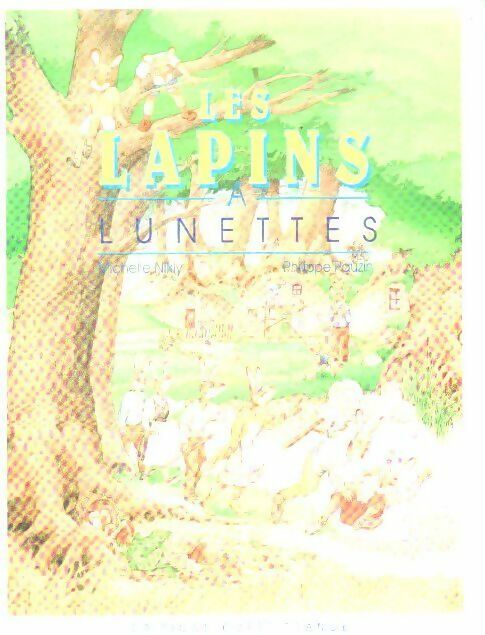Livrenpoche : Les lapins à lunettes - Michelle Nikly - Livre